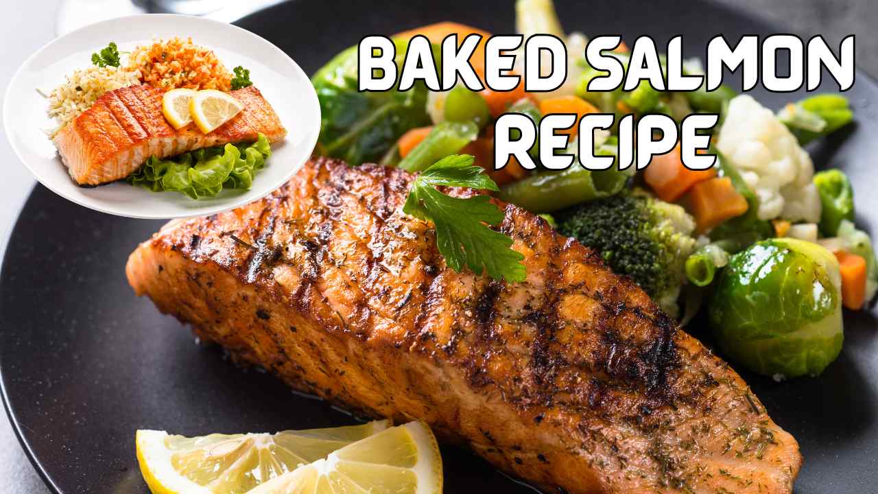 Cook Healthy Baked Salmon Recipe